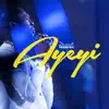 Denzel Prempeh - Ayeyi - Single